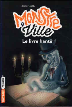 Monstreville t.3 - le livre hanté