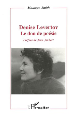 Denise levertov - le don de la poesie