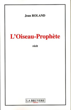 L'OISEAU PROPHETE