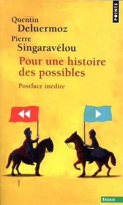 Pour une histoire des possibles - analyses contrefactuelles et futurs non advenus