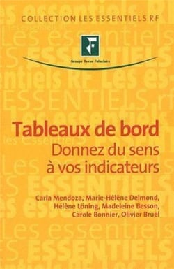 Tableaux de bord - donnez du sens à vos indicateurs