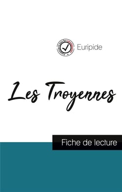 Les troyennes, d'Euripide - fiche de lecture