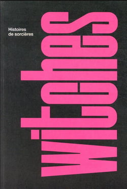 Witches. histoires de sorcières