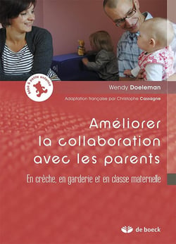 Améliorer la collaboration avec les parents en crèche, en garderie et en classe maternelle