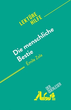 Die menschliche Bestie : von Émile Zola