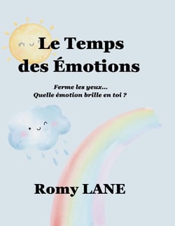 Le Temps des Émotions : Ferme les yeux, quelle émotion brille en toi ?