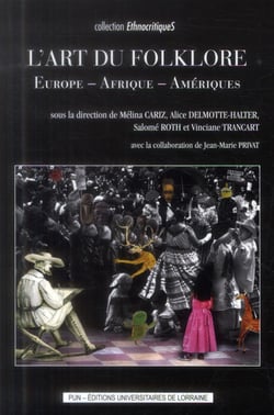 L'art du folklore - Europe - Afrique - Amériques