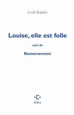 Louise, elle est folle - renversement