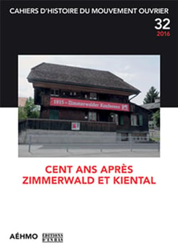 Cahiers d'histoire du mouvement ouvrier n.32 - cent ans après zimmerwald et kiental
