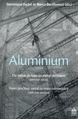 Aluminium du métal de luxe au métal de masse XIXe xXIe siècle