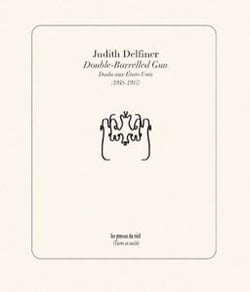 Double-barrelled gun - dada aux etats-unis (1945-1957)