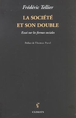 La societe et son double - essai sur les formes sociales