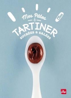 Mes pâtes à tartiner - sucrées & salées