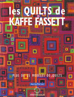 Les quilts de kaffe fassett: plus de 25 modeles de quilts