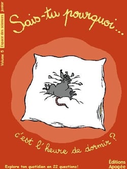 Sais-tu pourquoi... c'est l'heure de dormir ?