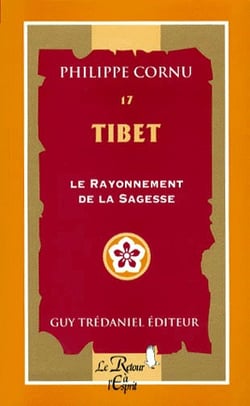 Tibet, e rayonnement de la sagesse t.17