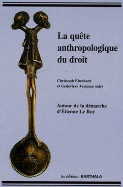 Quête anthropologique du droit (La)