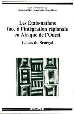 Les états-nations face à l'intégration régionale en Afrique de l'ouest - le cas du Sénégal