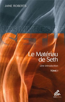 Le matériau de Seth - une introduction Tome 1
