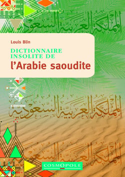 Dictionnaire insolite de l'Arabie saoudite