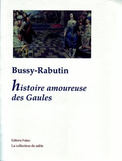 Histoire amoureuse des gaules -  maximes d'amour - carte du pays de braquerie