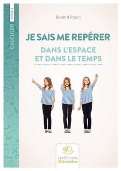 Calculer : cycle 3 - je sais me repérer dans l'espace et le temps
