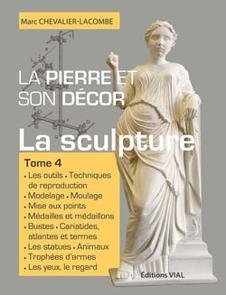 La pierre et son décor Tome 4 - la sculpture