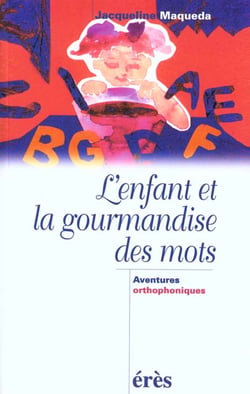 L'enfant et la gourmandise des mots