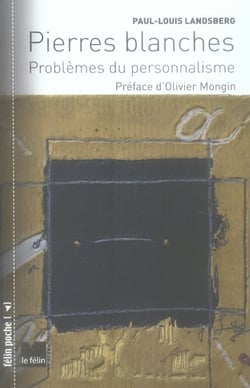 Pierres blanches - problèmes du personnalisme