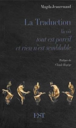 La traduction - la ou tout est pareil et rien n'est semblable