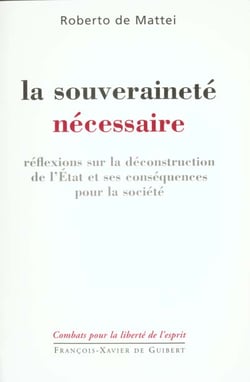 La souverainete necessaire - reflexions sur la deconstruction de l'etat et ses consequences pour la