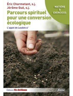 Parcours spirituel pour une conversion écologique
