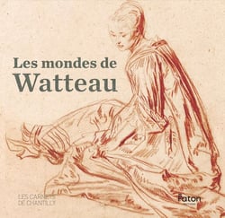 Les Mondes de Watteau