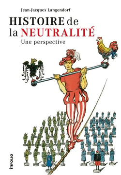Histoire de la neutralité - une perspective