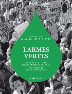 Larmes vertes - slogans des jeunes pour sauver la planète