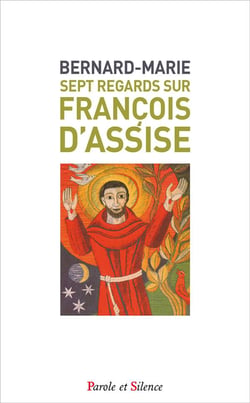 Sept regards sur François d'Assise