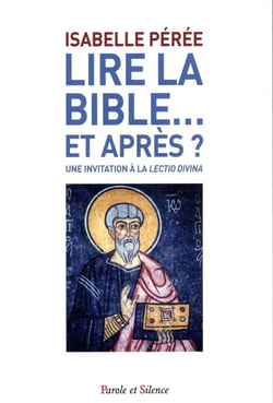 Lire la Bible - une invitation à la lectio divina