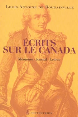 Écrits sur le Canada - mémoires, journal, lettres