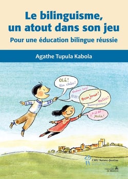 Le bilinguisme, un atout dans son jeu - pour une éducation bilingue réussie