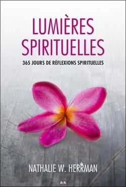 Lumières spirituelles - 365 jours de réflexions spirituelles