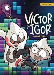 Victor et Igor Tome 3 : game on !