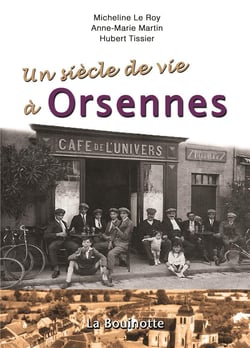 Un siècle de vie à Orsennes