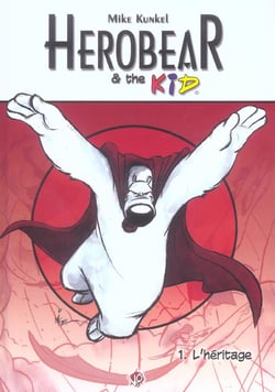 Herobear et the kid Tome 1 - l'héritage