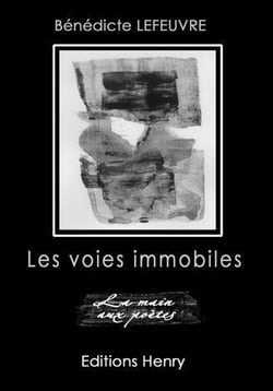 Les voies immobiles