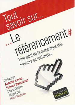 Tout savoir sur... - le référencement - tirer parti de la mécanique des moteurs de recherche