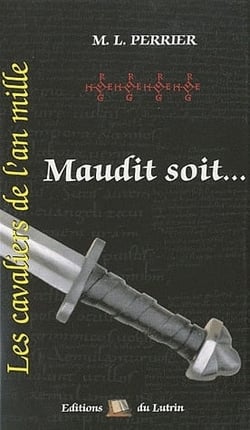 Les cavaliers de l'an mille - maudit soit...
