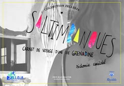 Saltimbanques. carnet de voyage d'une vie grenadine.