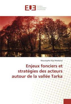 Enjeux fonciers et strategies des acteurs autour de la vallee tarka