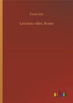 Les trois villes: rome