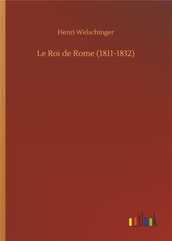 Le roi de Rome (1811-1832)